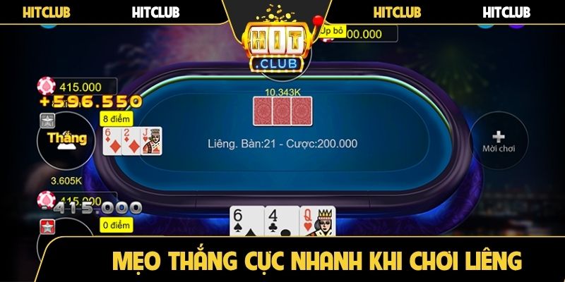 Mẹo thắng cực nhanh khi chơi Liêng