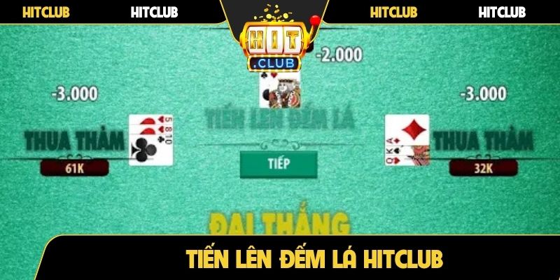 Tiến Lên Đếm Lá Hitclub