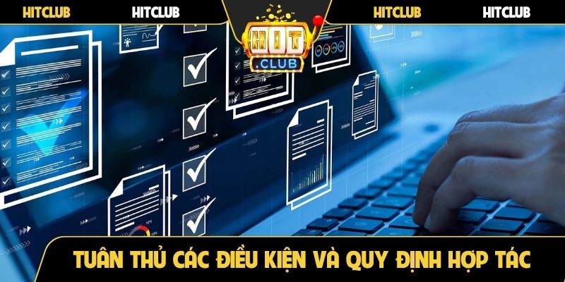 Tuân thủ các điều kiện và quy định hợp tác từ cổng game