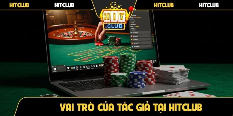 Vai trò của tác giả tại Hitclub